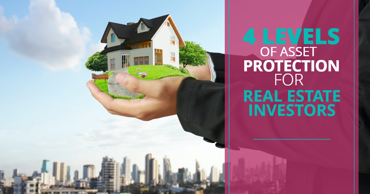 4-LEVELS-OF-ASSET-PROTECTION-FOR-REAL-ESTATE-INVESTORs-MichaelHuguelet