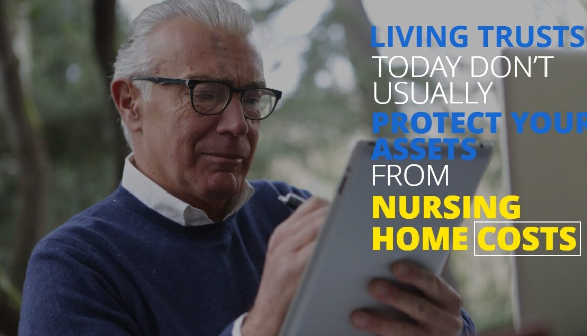 LivingTrustsProtectYourAssetsNursingHomeCosts-MichaelHuguelet