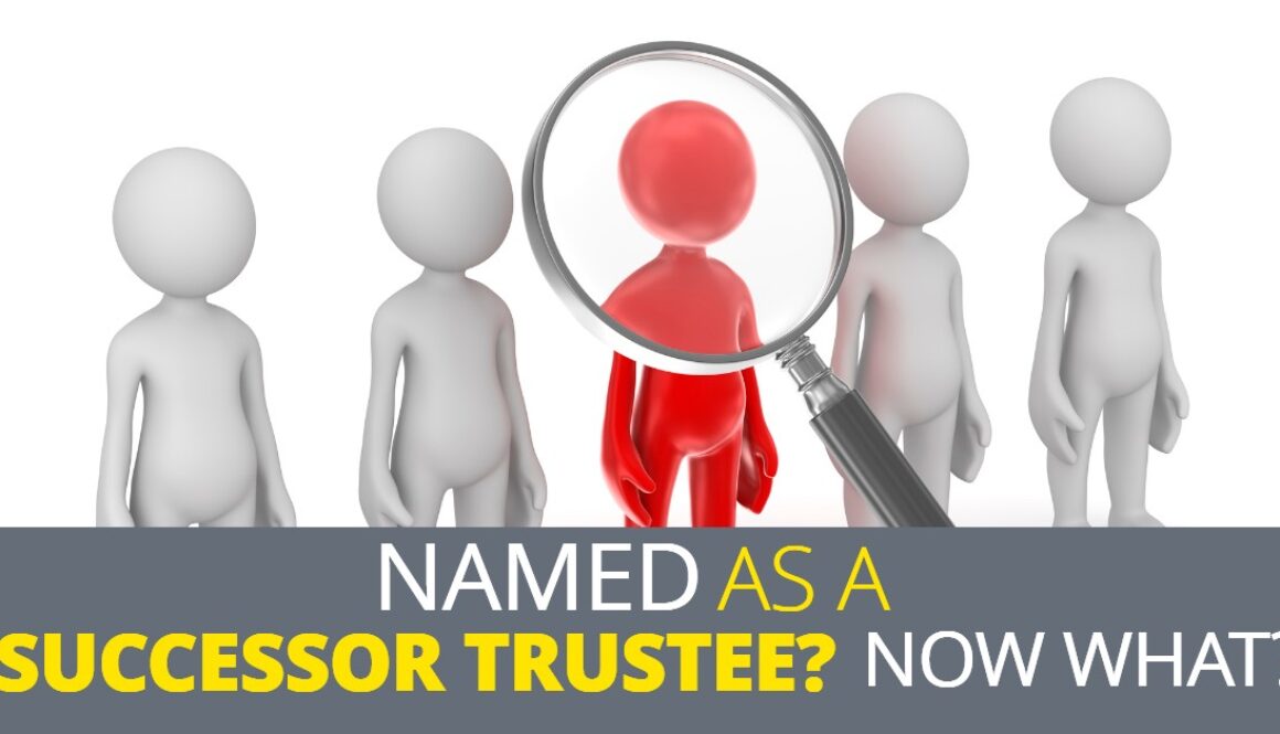 NamedAsSuccessorTrusteeNowWhat-MichaelHuguelet